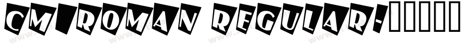 CM_Roman Regular字体转换